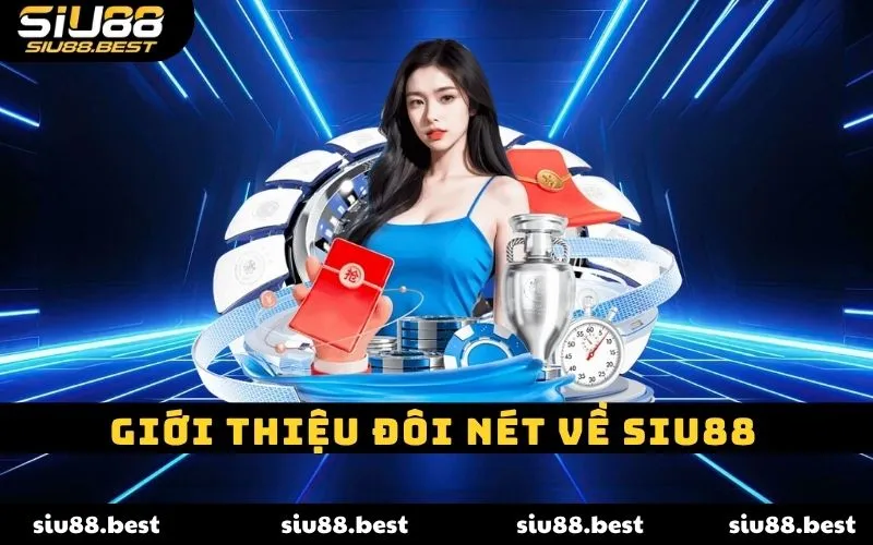 Giới thiệu đôi nét về nhà cái SIU88